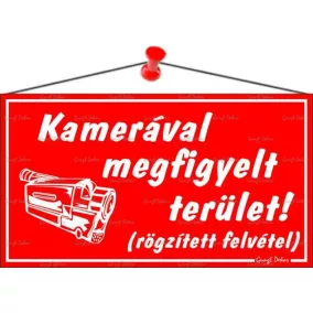   Információs tábla, 22,5x12,5 cm, "Kamerával megfigyelt terület", piros
