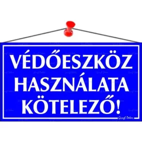  Információs tábla, 22,5x12,5 cm, "Védőeszköz használata kötelező!"