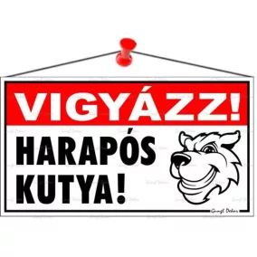   Információs tábla, 22,5x12,5 cm, "Vigyázz! Harapós kutya!"