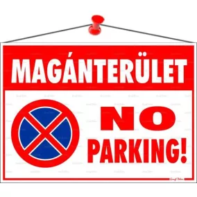   Információs tábla, 35x25 cm, "Magánterület No parking!"