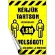 Információs matrica, 11,6x16,6 cm, kétnyelvű, "Kérjük tartson mininum 1,5 m távolságot!"